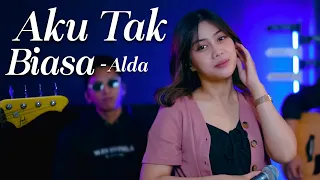 Download ALDA - AKU TAK BIASA (REGGAE COVER SASA TASIA \u0026 @3lelakitampan) MP3