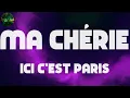 Ici c'est Paris, "Ma chérie" (Lyrics)