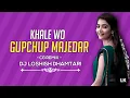 Download Lagu KHALE WO GUPCHUP MAJEDAR ( CG  REMIX ) DJ LOSHISH DHAMTARI