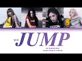 Download Lagu BLACKPINK ‘JUMP’(Color Coded Lyrics)