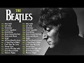 Lagu The Beatles Timeless Music - Legendary Songs of The Beatles - THE BEST BEATLES SONGS!