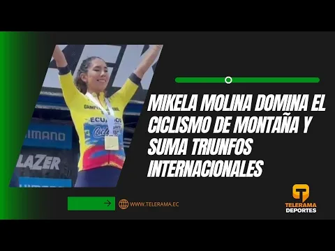 Mikela Molina domina el ciclismo de montaña en el país y suma también triunfos internacionales