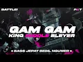 Download Lagu DJ GAM GAM - BASS JEPAT BEDIL NGUWER KING MIDDLE BLEYER | PASUKAN KURANG TURU