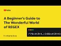 A Beginner s Guide to The Wonderful World of REGEX - Hi Masterclass