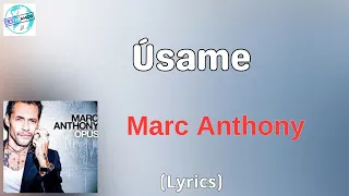 Download Marc Anthony - Úsame (Letra/Lyrics) MP3