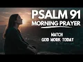 Psalm 91 A Heartfelt Morning Prayer to Start Your Day Blessed Morning Prayer
