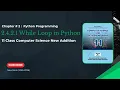 2 4 2 1 While Loop in Python Class Activity Explained Chapter 2 11th Class Computer Science