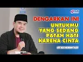 Download Lagu OBAT SAKIT HATI KARENA CINTA | USTADZ HILMAN FAUZI