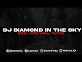 Download Lagu DJ DIAMOND IN THE SKY SLOWED - RIZKI YETE VIRAL TIKTOK