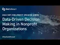 Data-Driven Decision Making in Nonprofit Organizations