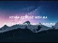 Sun-El Musician ft Simmy -  Ntaba Ezikude (Lyrics)