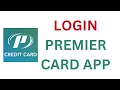 How to Login to Premier Bank Card App Sign In to Premier Bank Card Step-by-Step Login Guide