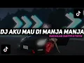 Download Lagu DJ JEDAG JEDUG VIRAL !! DJ AKU MAU DI MANJA MANJA Fikrii Iha Ft Nabih Iko YANG FYP DI TIKTOK 2022