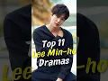 Top 11 Lee Min-ho Dramas You Need to Watch#joindrama#leeminho #short #koreandrama #dramalist #kdrama