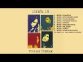 Download Lagu 10 lagu Terbaik dari DEWA 19 - Hits Tahun 2000an ostalgia 100% no Iklan