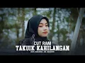 Download Lagu Cut Rani - Takuik Kahilangan ( Official Music Video )