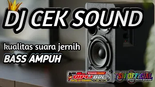 Download DJ CEK SOUND|Dj cek sound terbaru Bass ampuh MP3