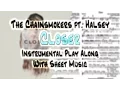 The Chainsmokers - Closer feat. Halsey (Saxophone Sheet Music + Play Along)
