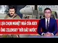 Lagu Điểm nóng thế giới 26/11: Sửng sốt lựa chọn cuối của Kiev, ông Zelensky gấp rút gặp ông Trump