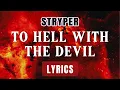 To Hell With The Devil (Lyrics) ~ Stryper