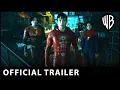 THE FLASH - FINAL TRAILER - OFFICIAL WARNER BROS. UK \u0026 IRELAND