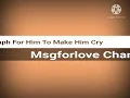 Paragraphs For Him To Make Him Cry
