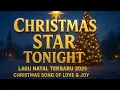 Download Lagu Christmas Star Tonight 🌟 | Lagu Natal Terbaru 2025 🎄 Christmas Song of Love \u0026 Joy