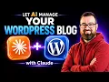 I Gave Claude The Keys To My Live WordPress Most Tutorials Skip This