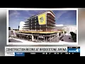 Construction begins at Bridgestone Arena