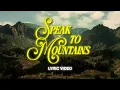 Lagu Speak To Mountains | Planetshakers Official Lyric Video