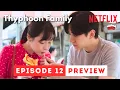 One Sided Love | Typhoon Family Episode 12 Preview | Lee Junho | Kim Minha