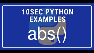 10sec Python Examples abs Built in Function by Code Recipe