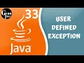 Explain User defined Exception in Java Java tutorial for beginners