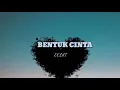 Download Lagu BENTUK CINTA–ECLAT(lyrics)
