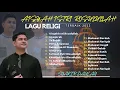 Download Lagu SYAKIR DAULAY - AISYAH ISTRI ROSULULLAH | ANUGERAH | YA ROBBI | LAGU RELIGI TERBAIK 2023