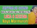 Download Lagu SENYUMLAH SAYANG WALAU KISAH LALU MEMBUATMU LUKA \u0026 KECEWA - NAYO MAEMUNAH
