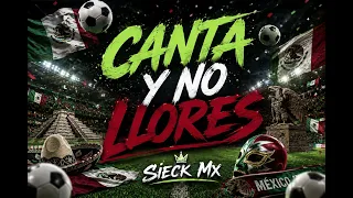 "Canta Y No Llores" - Sieck Mx