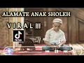 Download Lagu Alamate anak sholeh Viral Terbaru !! Majelis Sholawat Al Barokah