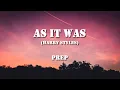 As It Was - Prep (Harry Styles Cover) (Lyrics Video)