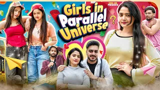 GIRLS IN PARALLEL WORLD || Sibbu Giri || Rachit Rojha
