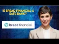 Is Bread Financial a safe bank