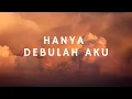 Download Lagu Hanya Debulah Aku (Lirik) - Lagu Rohani Katolik - Saat Teduh - Lagu Komuni