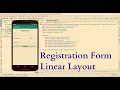 Register Form - Linear Layout Explanation