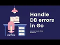 Backend How to handle DB errors in Golang correctly