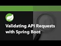 Validating API requests with Bean Validation and Spring Boot