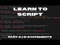 Beginner s Roblox Scripting Tutorial - If Statements Beginner to Pro 2025