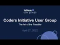 Coders Initiative Tableau User Group - April 27 2022