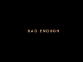 Lagu NIGHT TRAVELER - Bad Enough (Official Lyric Video)