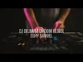 Download Lagu DJ Dilbara Dhoom Remix Terbaru Eghy Samuel Full Bass RDR