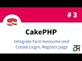 CakePHP 3 6 Beginner Tutorial - Integrate font-awesome and create login and register page